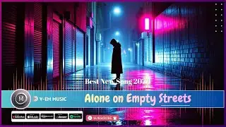 Alone on Empty Street [ V-Em ]