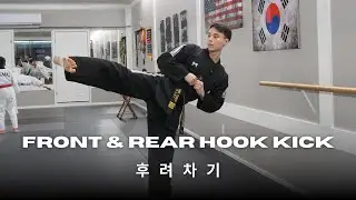 Taekwondo Front and Rear Hook Kick Tutorial | 후려차기 (huryeo-chagi)