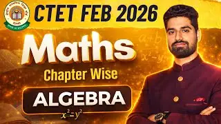 CTET Feb 2026 | Algebra (बीजगणित) | CTET Maths PYQs | EXAM WITH ASHOK