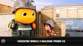 CFM : CrossFire Mobile x Nailoong Promo CG (2026)