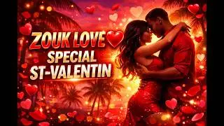 ZOUK LOVE | SPECIAL ST-VALENTIN 2026