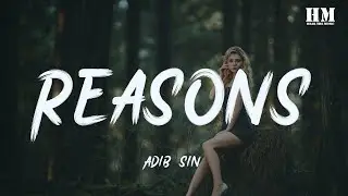 Adib/Sin - Reasons [lyric]