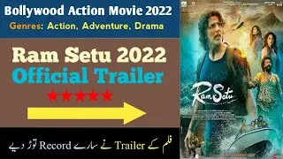 Ram Setu Movie Official Trailer 2022 | Hollywood New Movies 2022 |Hindi Dubbed Movie |Movies Trailer
