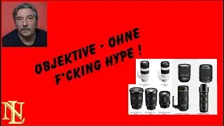 Objektive ohne f*cking Hype !
