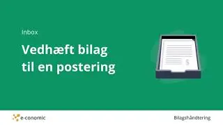 Vedhæft et bilag til en postering