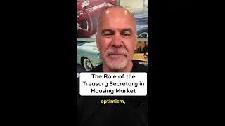 The Role of the Treasury Secretary in Housing Market