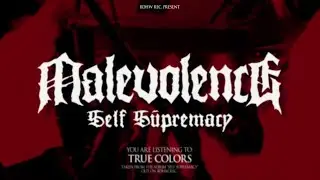MALEVOLENCE 
