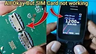 All Okay But SIM card not working || Nokia 106 no sim card problem solution