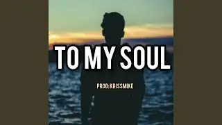 To my soul