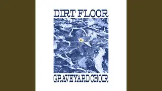 Dirt Floor