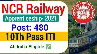 NCR Railway Apprentice Vacancy 2021| North Central Railway Apprenticeship Recruitment 2021|