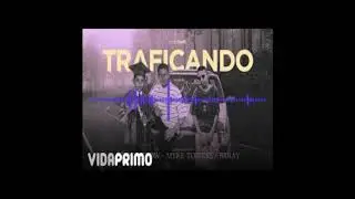 TRAFICANDO INSTRUMENTAL-&Ntilde;engo Flow x Myke Towers x Brray
