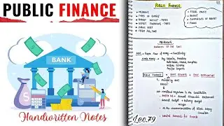 Public Finance || Indian Economy || Lec.79 (Part 1/7) || Handwritten notes || An Aspirant !