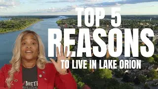 Top 5 Reasons to Live in Lake Orion
