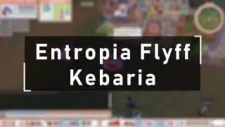 Entropia Flyff - Kebaria