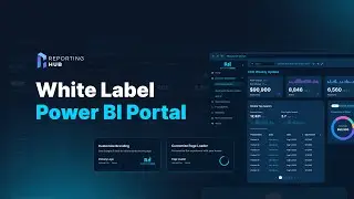 Reporting Hub - White Label Power BI Delivery Platform
