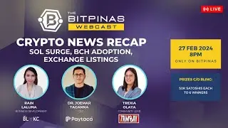 Crypto News Recap: Solana's Surge, Crypto Grassroots, and Listings | BitPinas Webcast  41