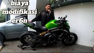 Total biaya modifikasi er6n!!!//#er6n#motovlog #modifikasimotor