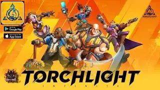 Torchlight: Infinite - Gameplay Walkthrough (Android / IOS)