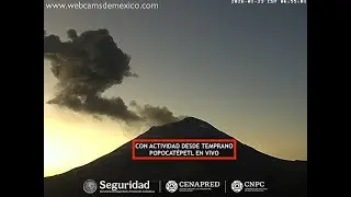 🌋 #POPOCAT&Eacute;PETL | Con actividad desde temprano. El #Volc&aacute;n #EnVivo