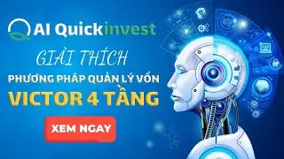 Quickinvest - Giải th&iacute;ch c&aacute;ch hoạt động pp QVL Victor 4 tầng tr&ecirc;n Quickinvest