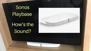 Sonos Playbase Quick Sound Test!