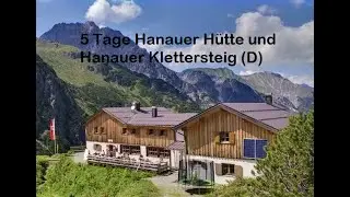 5 Tage Hanauer Hütte und Hanauer Klettersteig (D) bei Regen