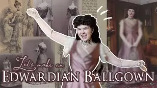 Can I sew an Edwardian Ballgown in ONLY 3.5 DAYS??