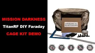 Демонстрация набора &laquo;Сделай сам&raquo; для клетки Фарадея Mission Darkness TitanRF