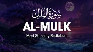 Surah Al-Mulk: The Sovereignty and Absolute Power of Allah | Quran Tranquil 