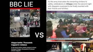 BBC LIES ABOUT SYRIA ALEPPO VS TRUTH!