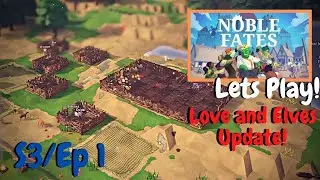 Noble Fates Gameplay | Colony Survival - Love and Elves Update | Lets Play Season 3 Ep 1