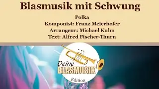 Blasmusik mit Schwung (Version mit Gesang)