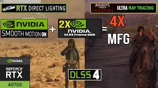 STAR WARS Outlaws & Assassins Creed Shadows - Smooth Motion + 2X Frame Gen = 4X MFG - RTX 4070 SUPER
