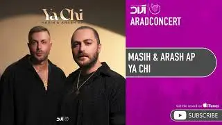 Masih & Arash Ap - Ya Chi ( مسیح و آرش ای پی - یا چی )