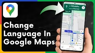 Change App Language in Google Maps — Quick Guide