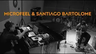 Microfeel & Santiago Bartolome - 
