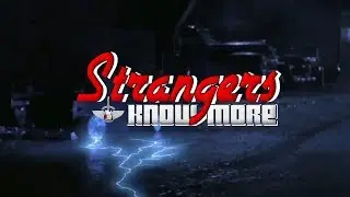 Strangers Know More - Teaser 1