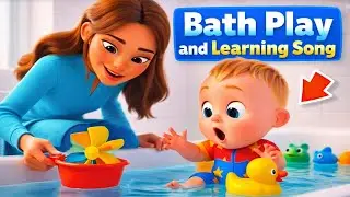 Baby Bath Time Fun  | Bath Play and Learning Song lxyz rhymes l
