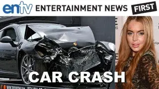 Lindsay Lohan Car Crash: Totals A Rented Porsche And Injures A Truck Driver: ENTV