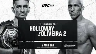 UFC 326: Holloway x Oliveira 2 | 7 de Mar&ccedil;o | S&oacute; no Paramount+