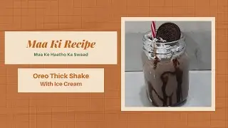 Oreo Thick Shake || Tasty Oreo Shake with Ice Cream
