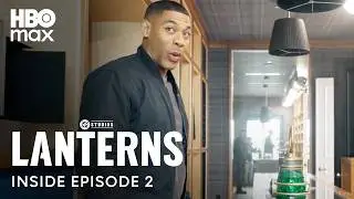 Lanterns | Inside Episode 2 | HBO Max