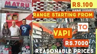 Vapi Shopping Vlog MATRU FOOT WEAR /Zanda Chowk/Foot Range Starting From Rs.100 To Rs.7000#shopping