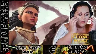 Star Wars: Clone Wars REACTION [Episode #92 & #93] 'The Soft War & Tipping Points'