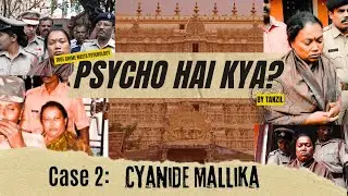 Inside the Mind of &lsquo;Cyanide Mallika&rsquo; &ndash; Was India&rsquo;s First Female Serial Killer a Psychopath?