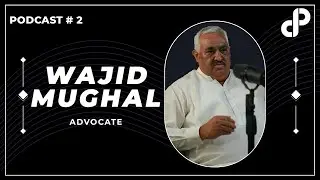 Legal System of Pakistan | Advocate Wajid Mughal | Startup Pakistan Podcast #2