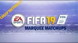 FIFA 19 - Marquee Matchups Squad Building Challenges - CHEAP METHODS - 7th February 2019