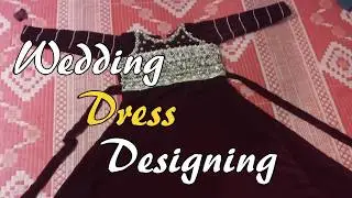 Dress Designing Ideas For Wedding