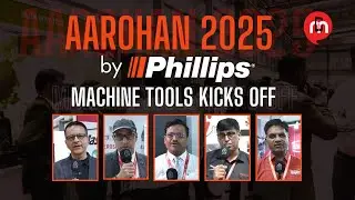 Открытие выставки Aarohan 2025 от компании Phillips Machine Tools